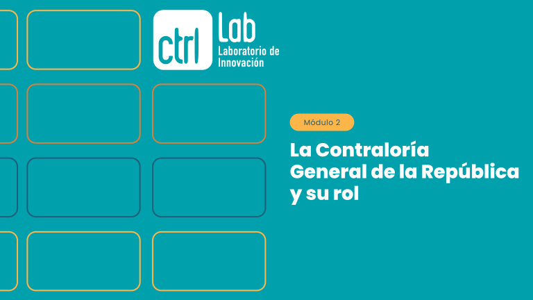 Módulo 02 — La Contraloría General de la República y su rol